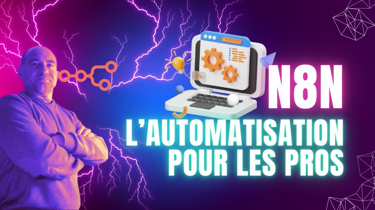 Découverte de n8n : Maîtrisez l'Automatisation comme les pros