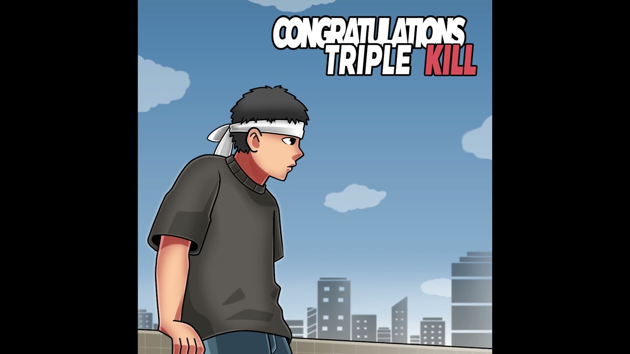 TRIPLE KILL - Congratulations (Prod.Dsea)