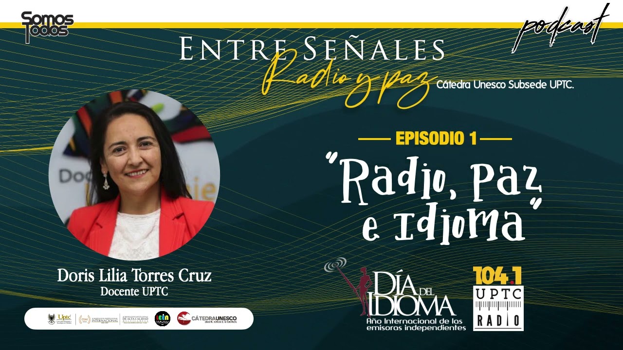 Entre se&ntilde;ales, radio y paz 01 - Radio, Paz e Idioma.