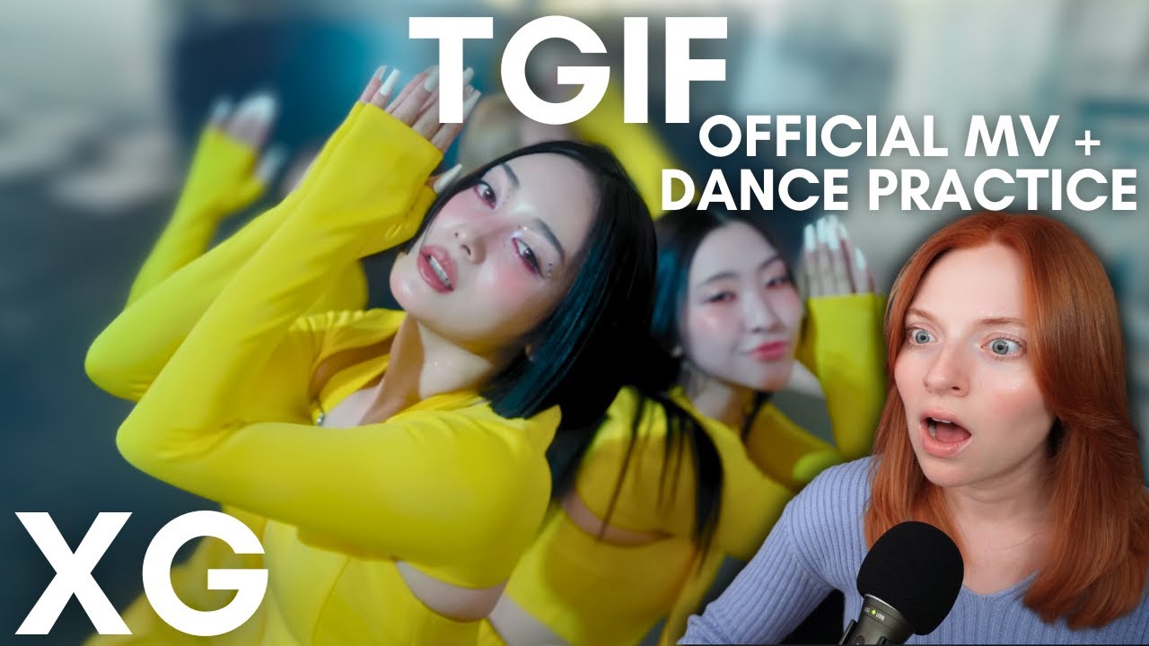 XG - TGIF - Official Music Video + Dance Practice Reaction