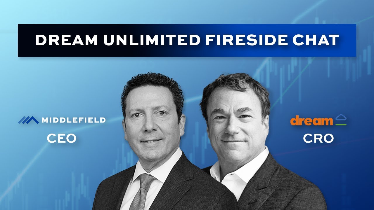 Dream Unlimited and the Commercial Real Estate Market - Middlefield REIT CEO Interview Series