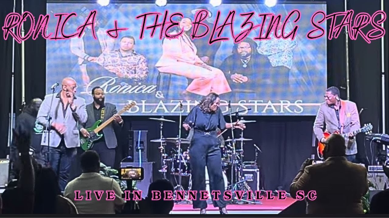RONICA & THE BLAZING STARS | LIVE IN BENNETTSVILLE SC | RATBS