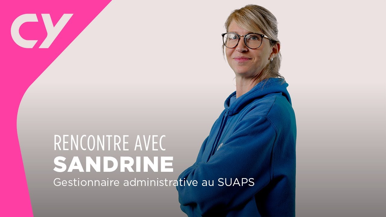 Rencontre avec Sandrine | CY Cergy Paris Université