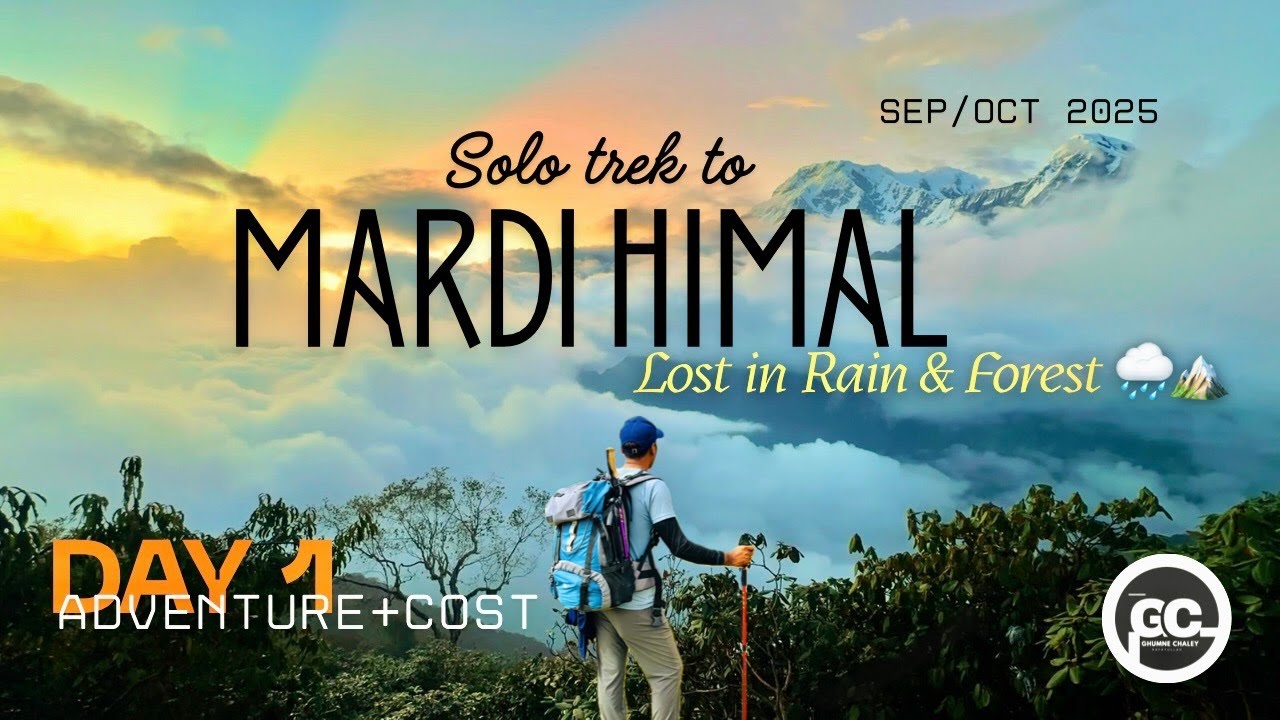 Solo Trek to Mardi Himal 🇳🇵 | Mardi Himal trek cost | Day 1 Adventure + Cost 