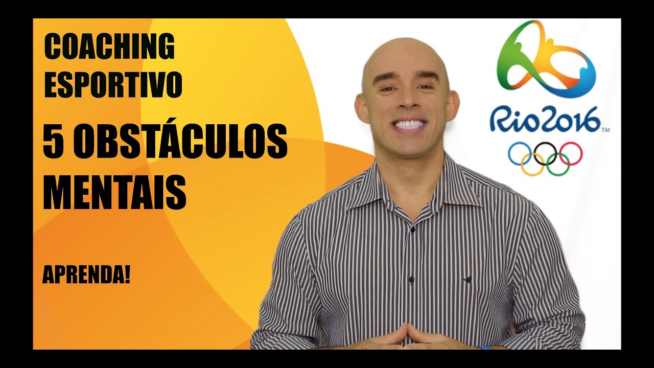 Coaching Esportivo. OS 5 OBSTÁCULOS MENTAIS.