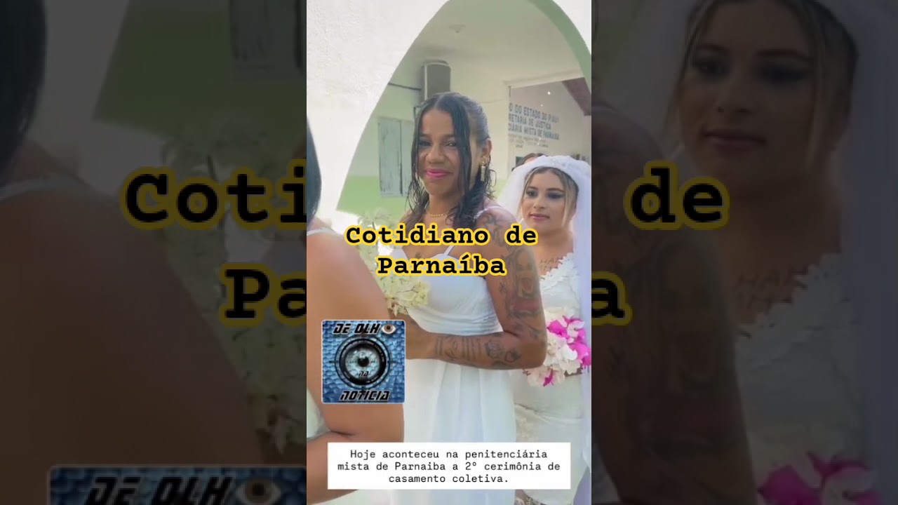 22 presos casaram na penitenci&aacute;ria mista de Parna&iacute;ba pi hoje 22/07/25 &agrave;s 09:00h