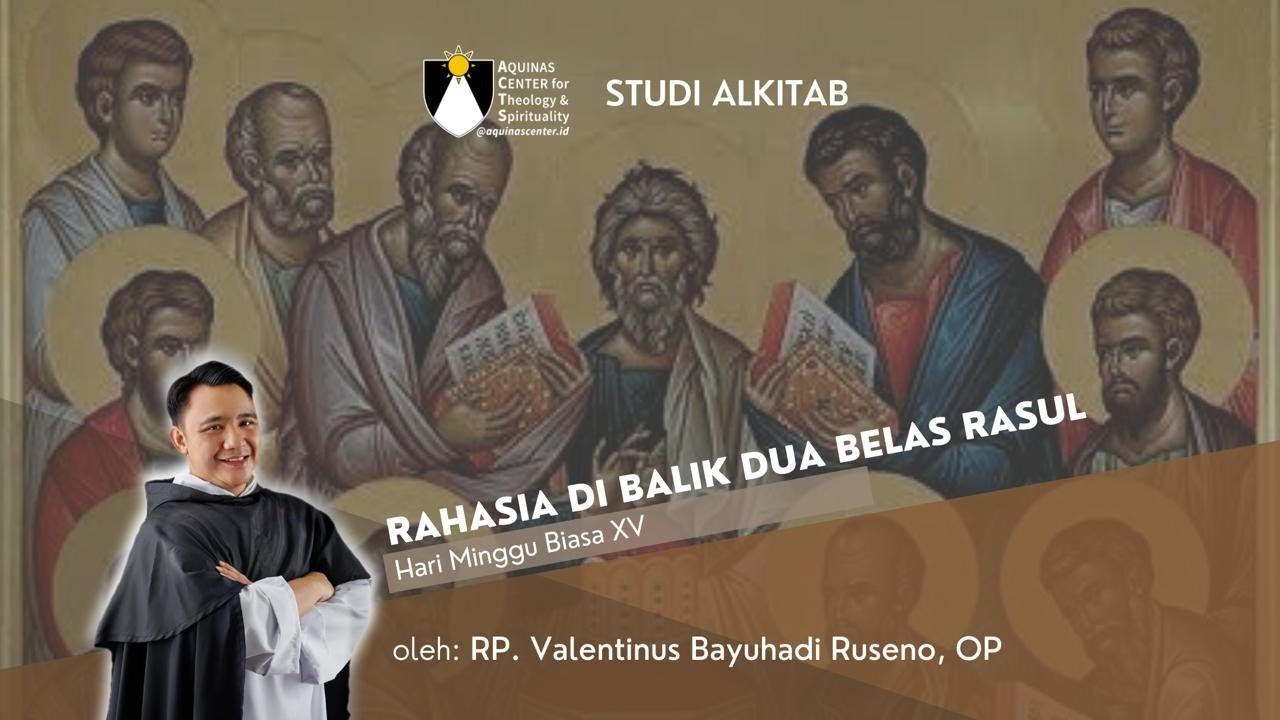 Rahasia Dibalik Dua Belas Rasul, Studi Alkitab bersama Romo Bayu, OP