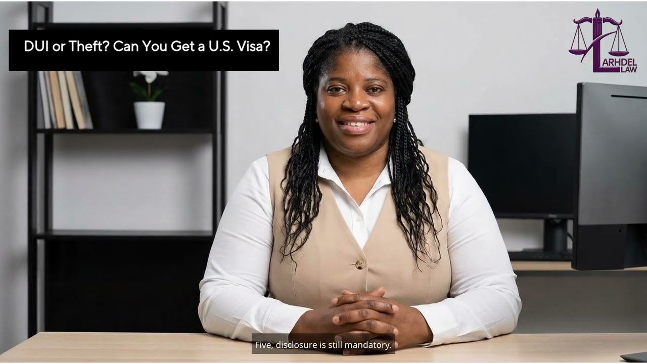 DUI or Theft? Can You Get a U.S. Visa?