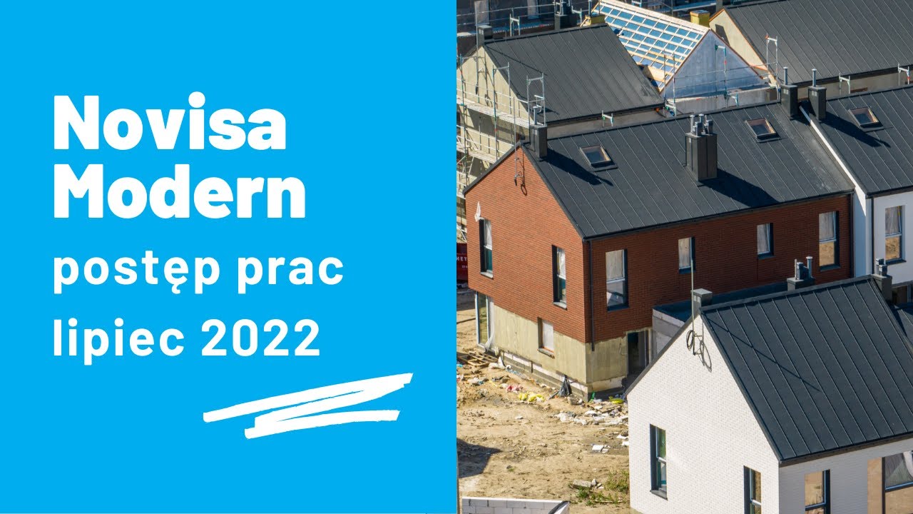 NOVISA MODERN - postęp prac (lipiec 2022)