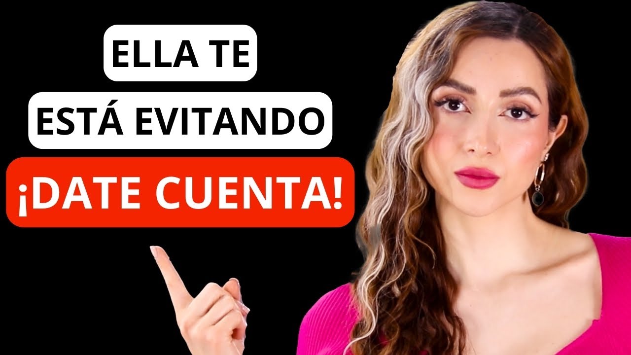 🔴 10 Señales de que ELLA te está EVITANDO... NO LE INTERESAS!
