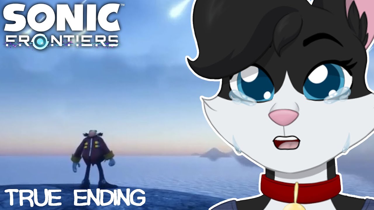 VOD | GOTTA CRY FAST | Sonic Frontiers [#5 FINALE?]