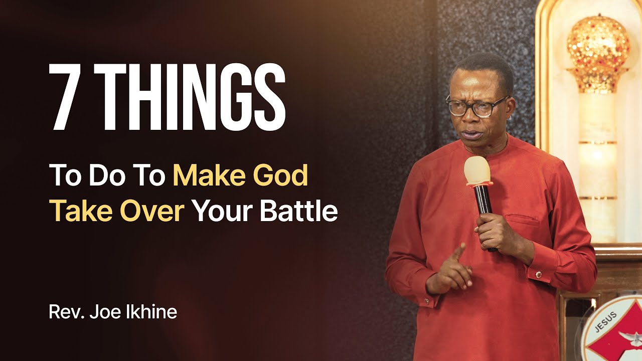 7 Things to do to make God take over your battle