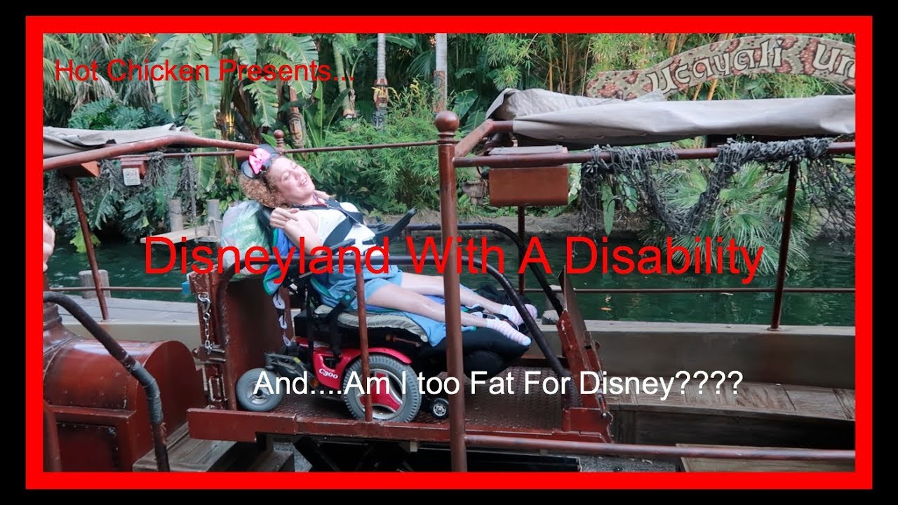 Disneyland with a Disability, and Am I Too Fat For Disney??