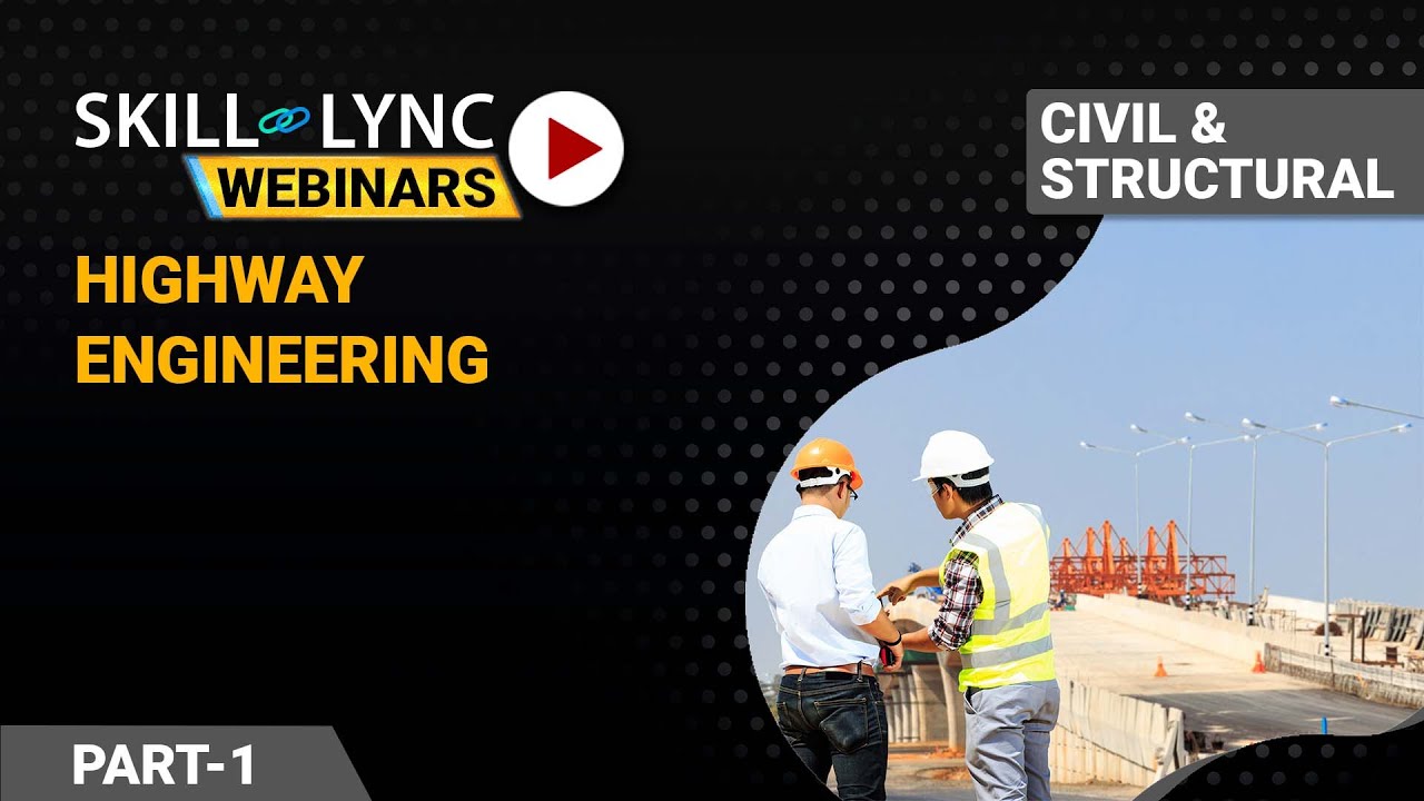 Highway Engineering (Part - 1) | Civil Workshop