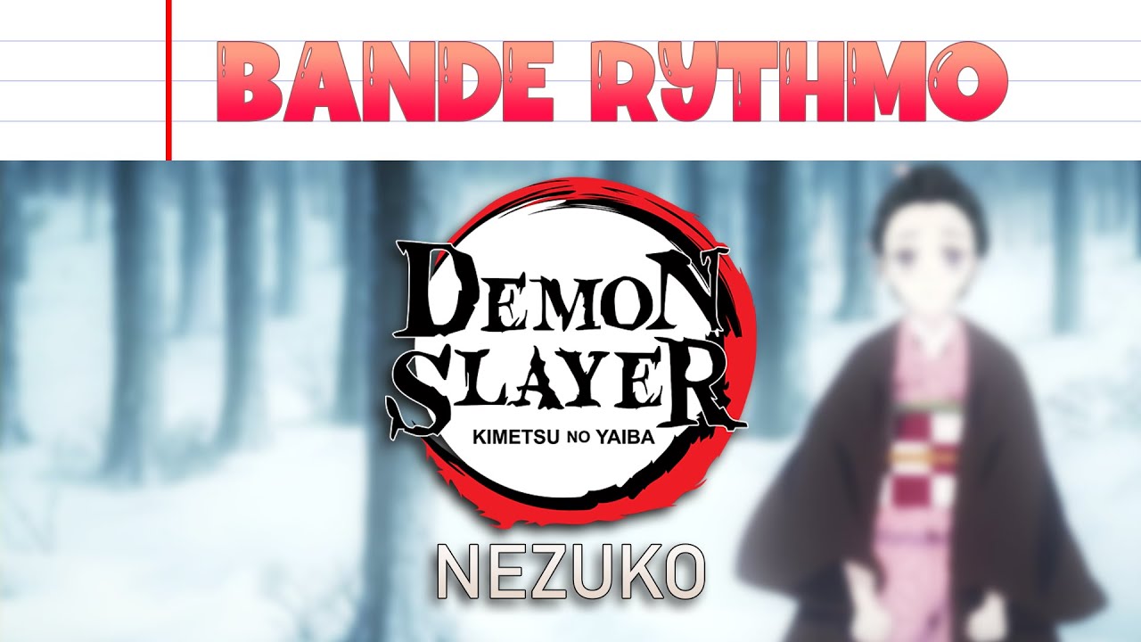 BANDE RYTHMO - DEMON SLAYER : Nezuko