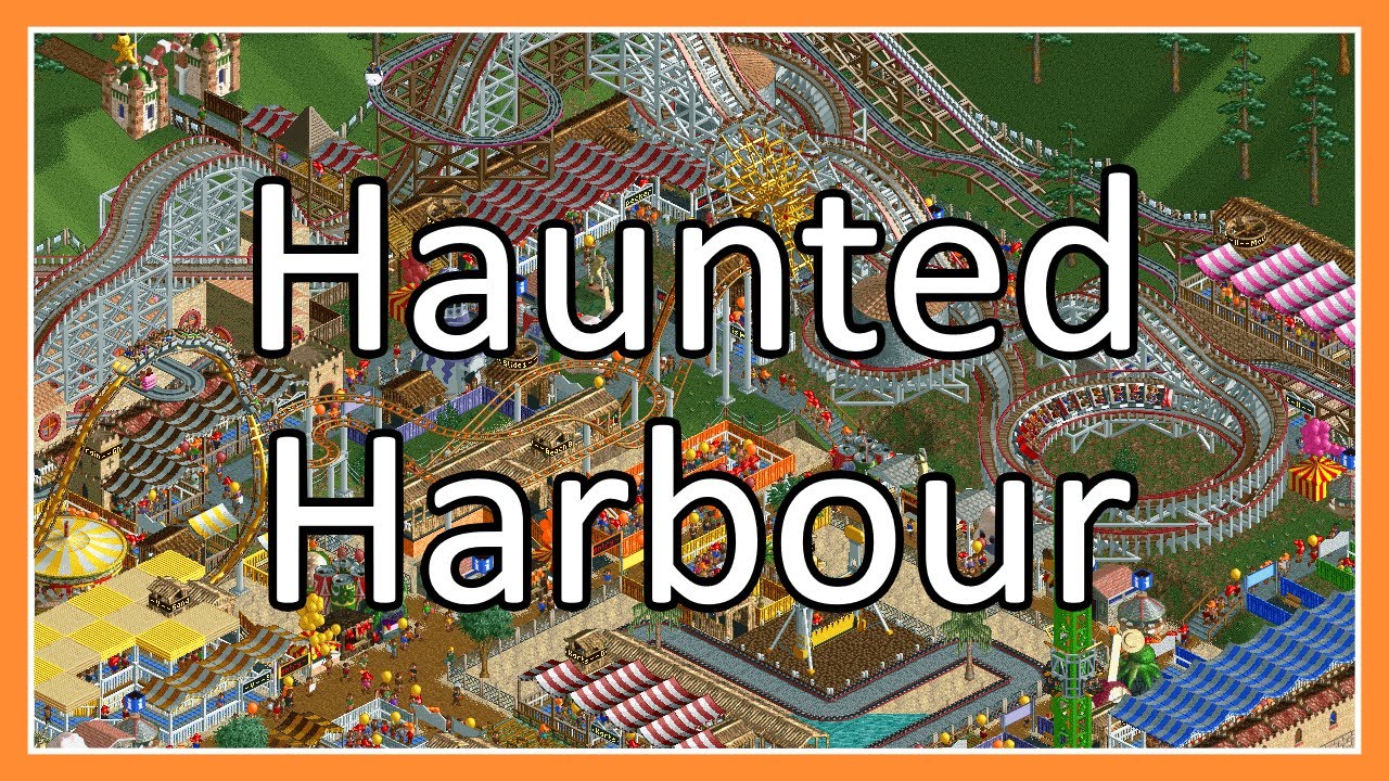 Haunted Harbour | Replaying the original RCT scenarios | Rollercoaster Tycoon Classic