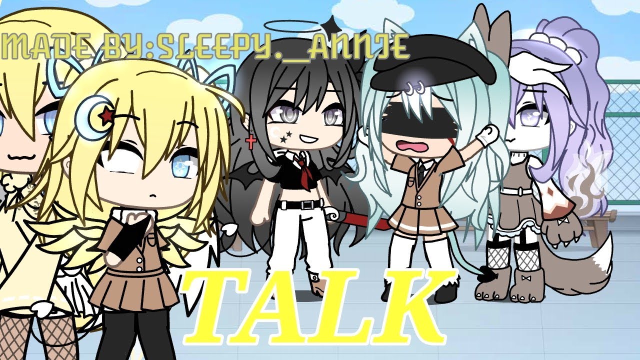 Talk Glmv (Anna Series) Part 5 Gacha Life
