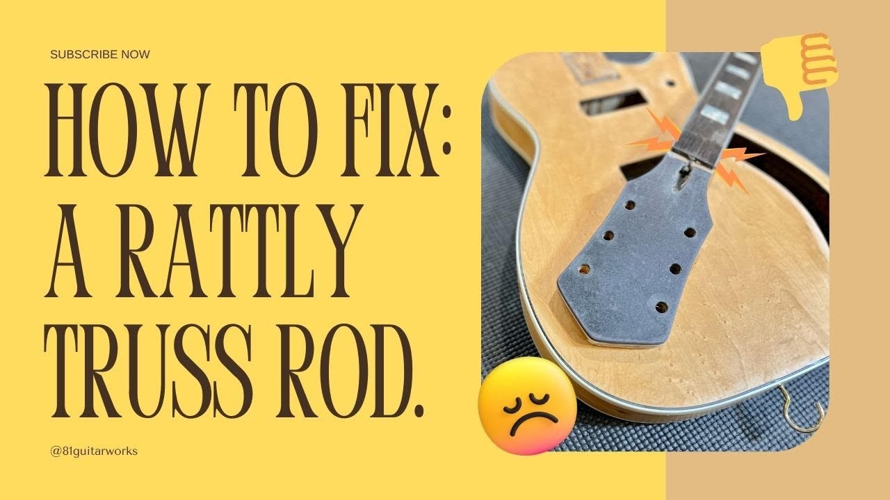 How To Fix a Rattly Truss Rod.