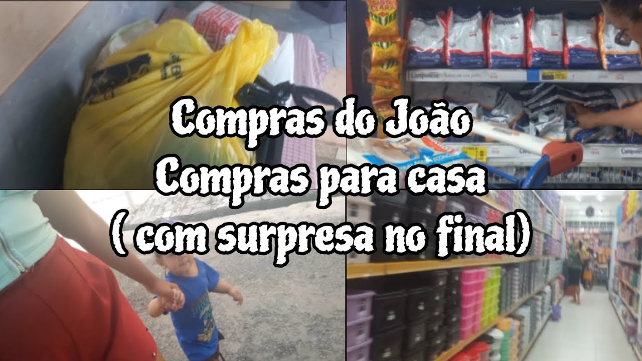 Compras Para João/ Compras para Casa/ ASSISTA ATÉ O FINAL