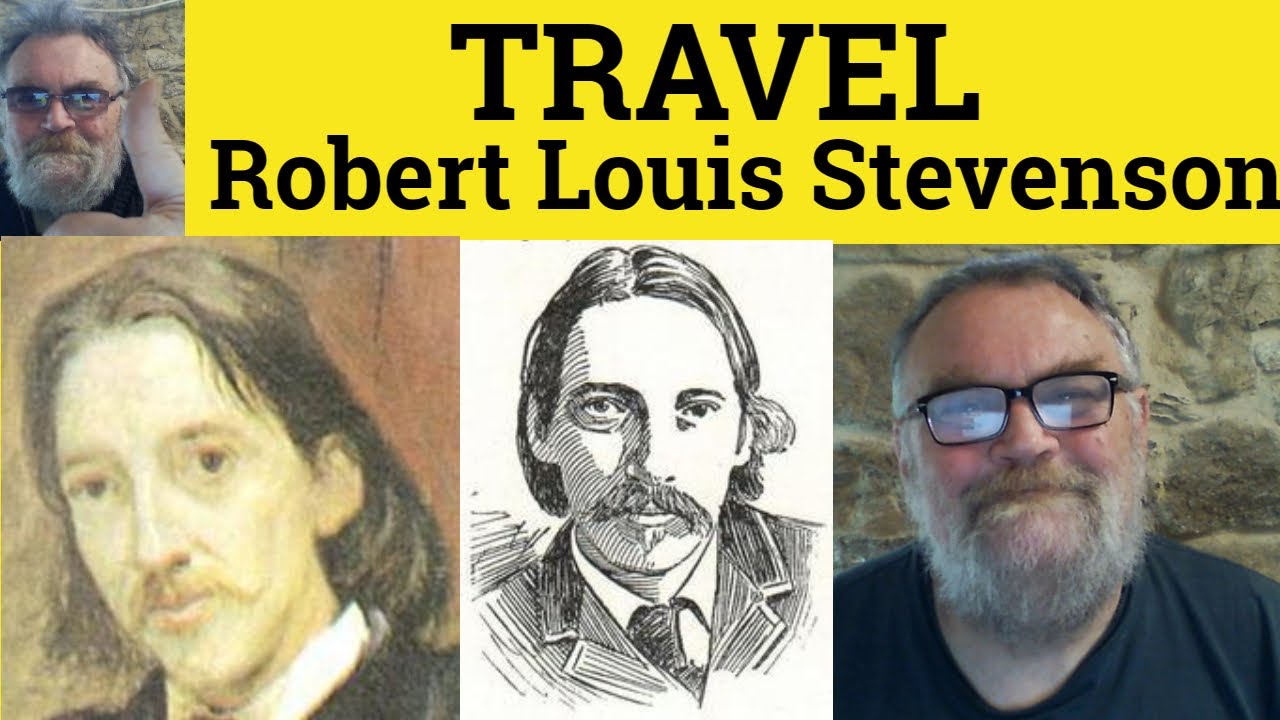 😎 Travel by Robert Louis Stevenson Summary - Travel by Robert Louis Stevenson Analysis