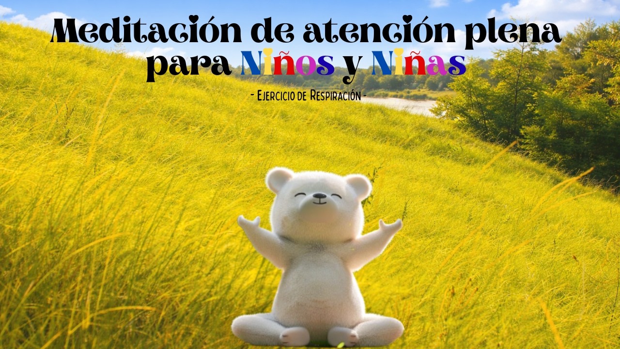 Meditación atención plena para niños/as | EJERCICIO DE RESPIRACIÓN | Meditación guiada para niños/as