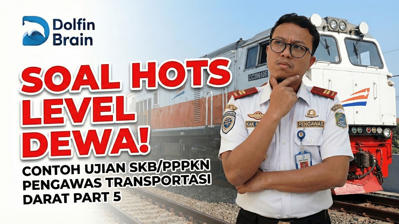 SOAL HOTS LEVEL DEWA! Uji Mental & Logika SKB Pengawasan Transportasi Darat (Part 5)