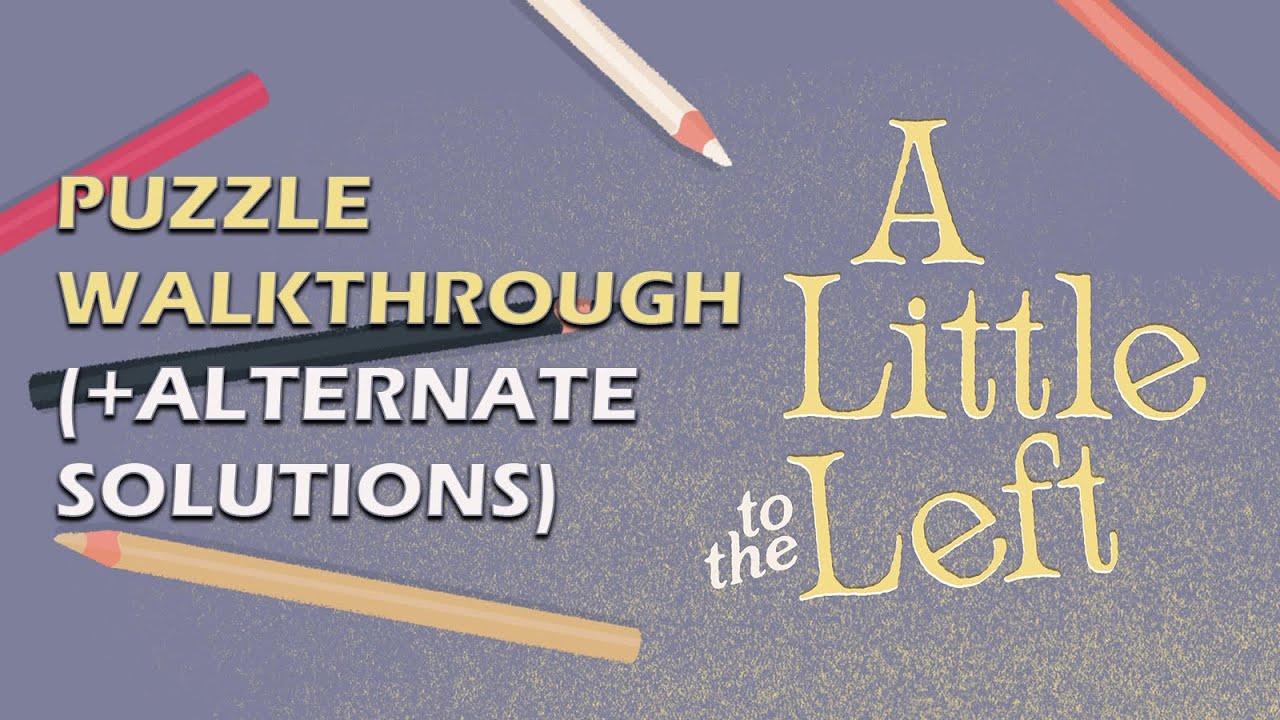 How to Solve ALL Puzzles & Alternate Solutions | A Little to the Left Walkthrough | Tori’s Tutorials