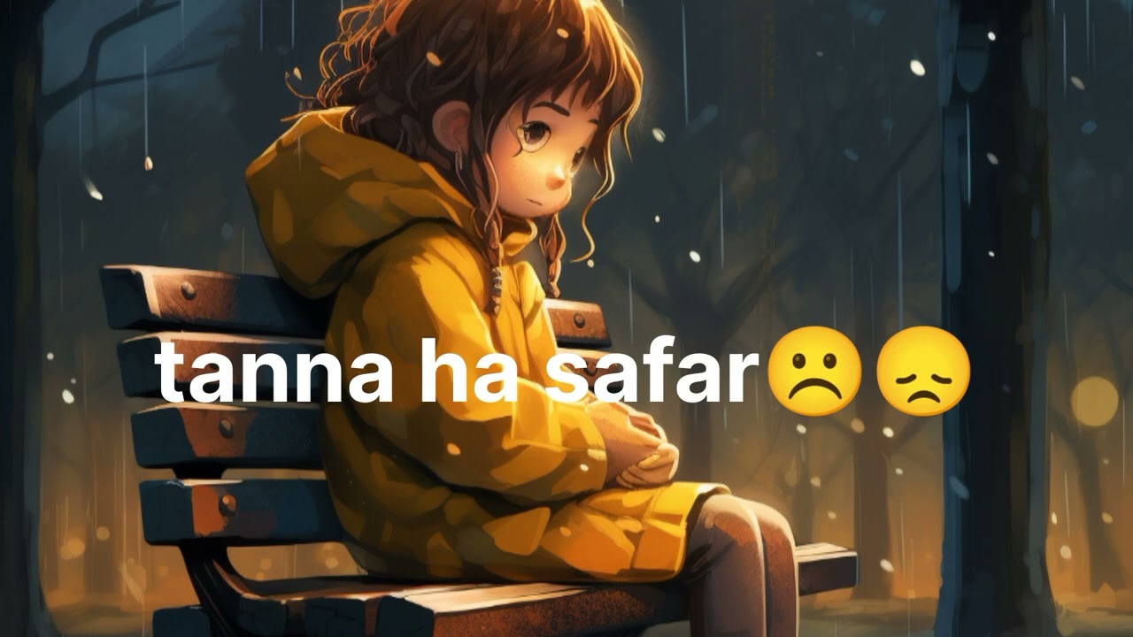Tannha safar song😕🙁 lofi saurabhsonglofi #lofi #song #sadlofi #sad #sadsong #sadmusic 