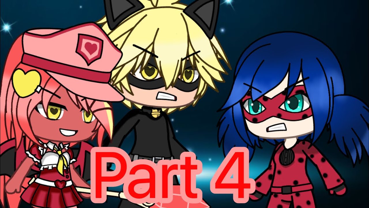 Part four (miraculous ladybug) (GLMV)