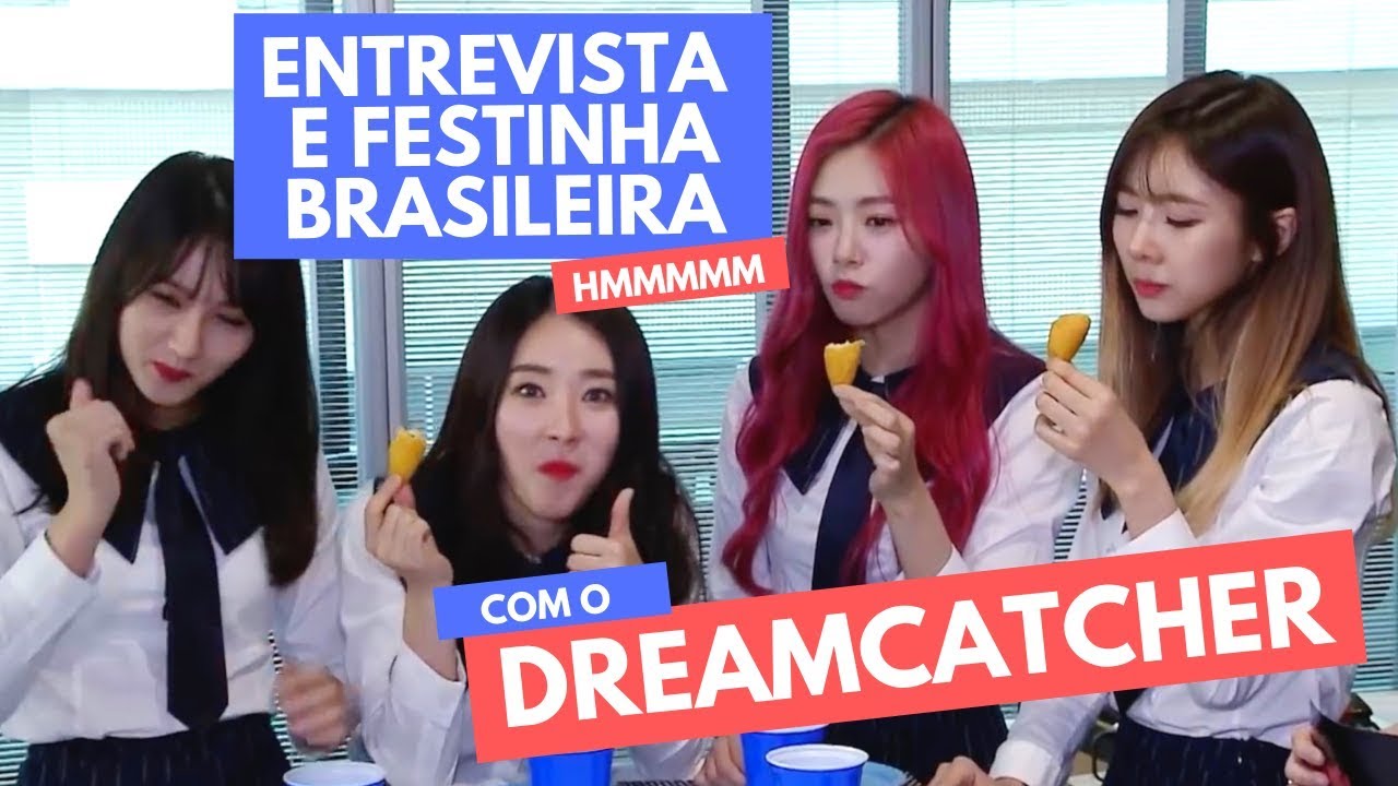 Festinha brasileira com as meninas do #DreamCatcher!