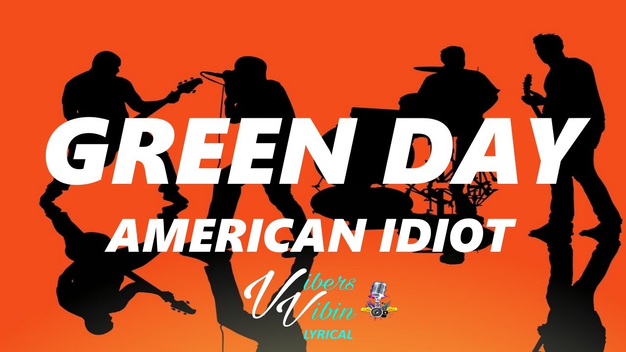 Green Day - American Idiot (Lyrics)