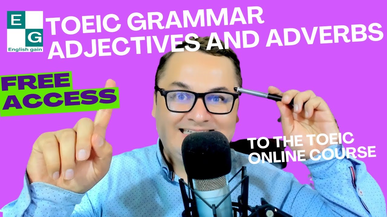 ТЕСТ TOEIC, ГРАММАТИКА, ПРИЛАГАТЕЛЬНЫЕ И НАРЕЧИЯ