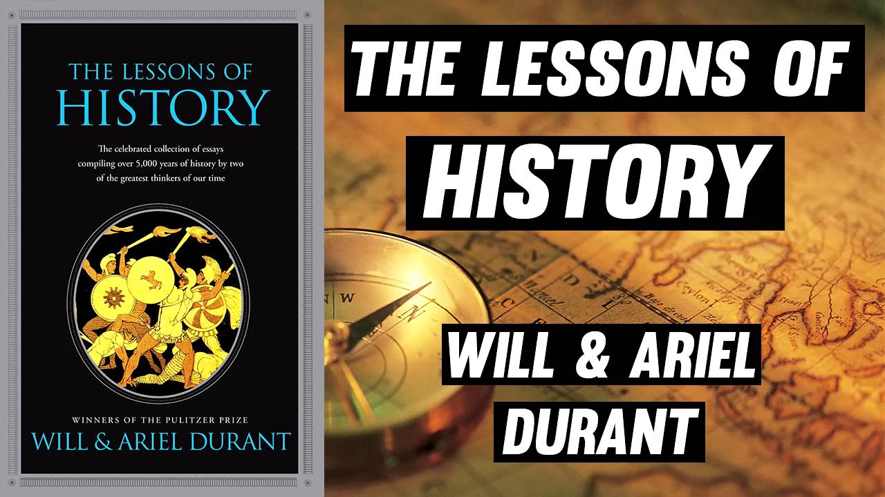 The Lessons Of History By Will & Ariel Durant [ FULL AUDIOBOOK ]