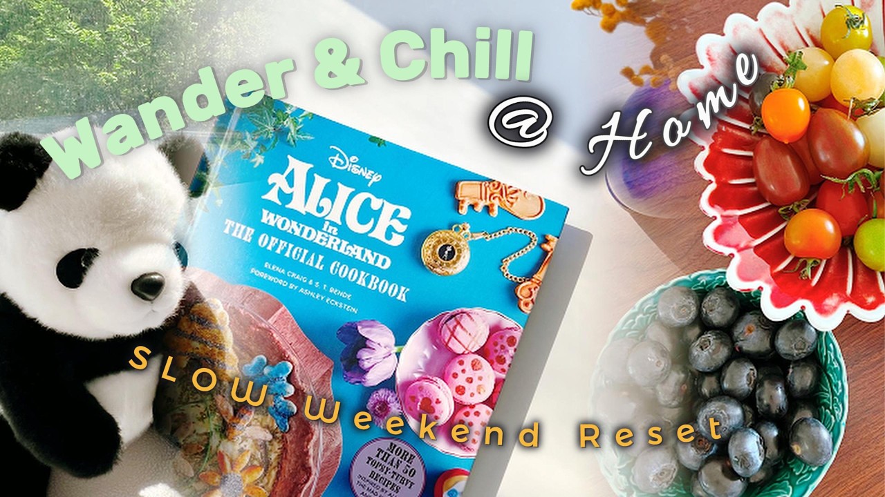 Wander & Chill@Home | Slow Weekend Reset