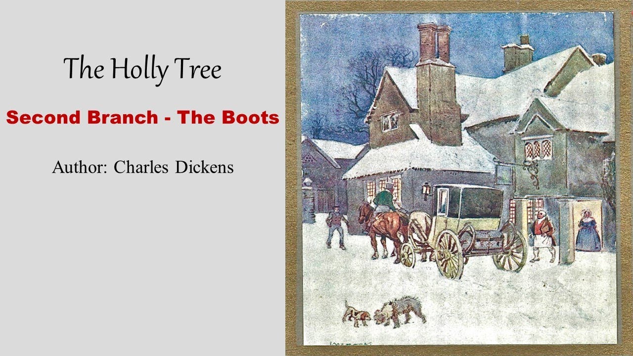 Learn English Through Story - The Holly Tree, Second Branch - The Boots by Charles Dickens(part 2)