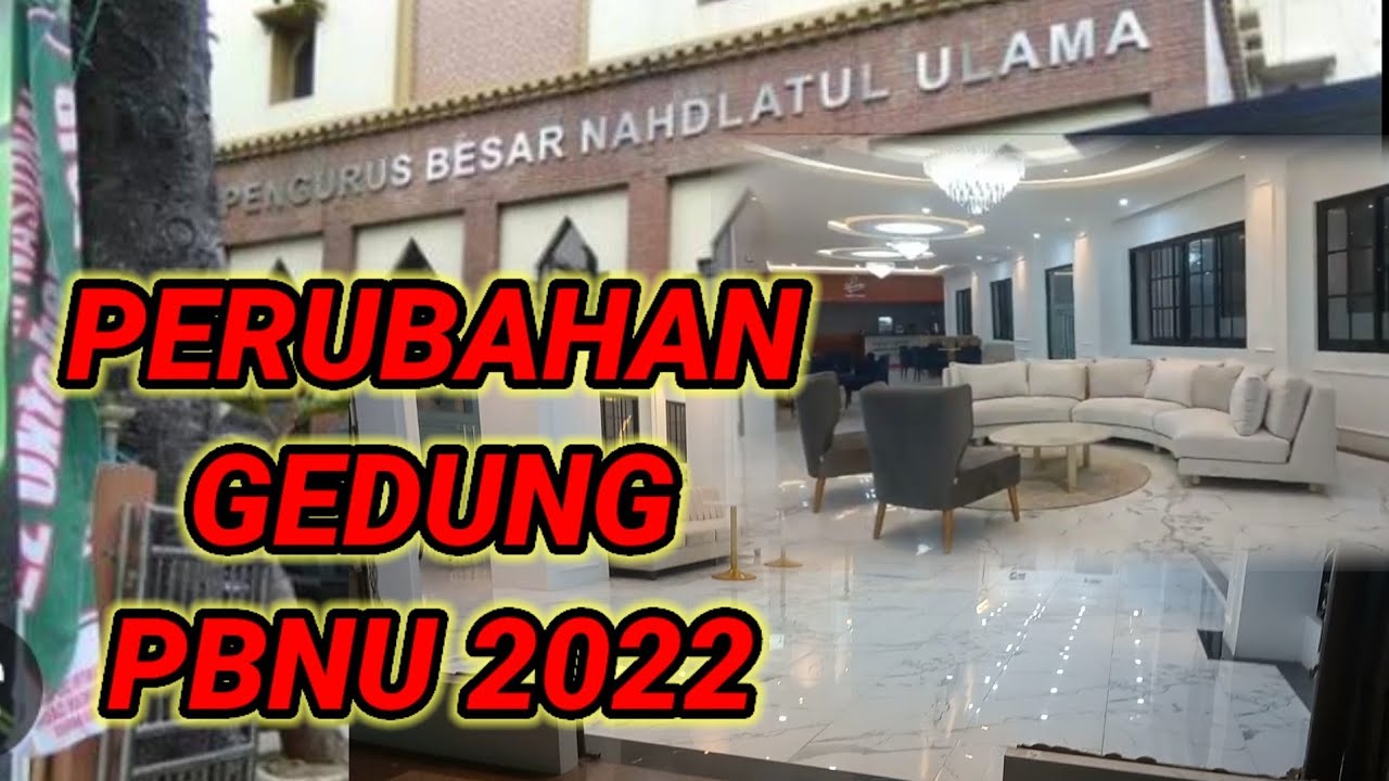 GEDUNG PBNU SEKARANG 2022.