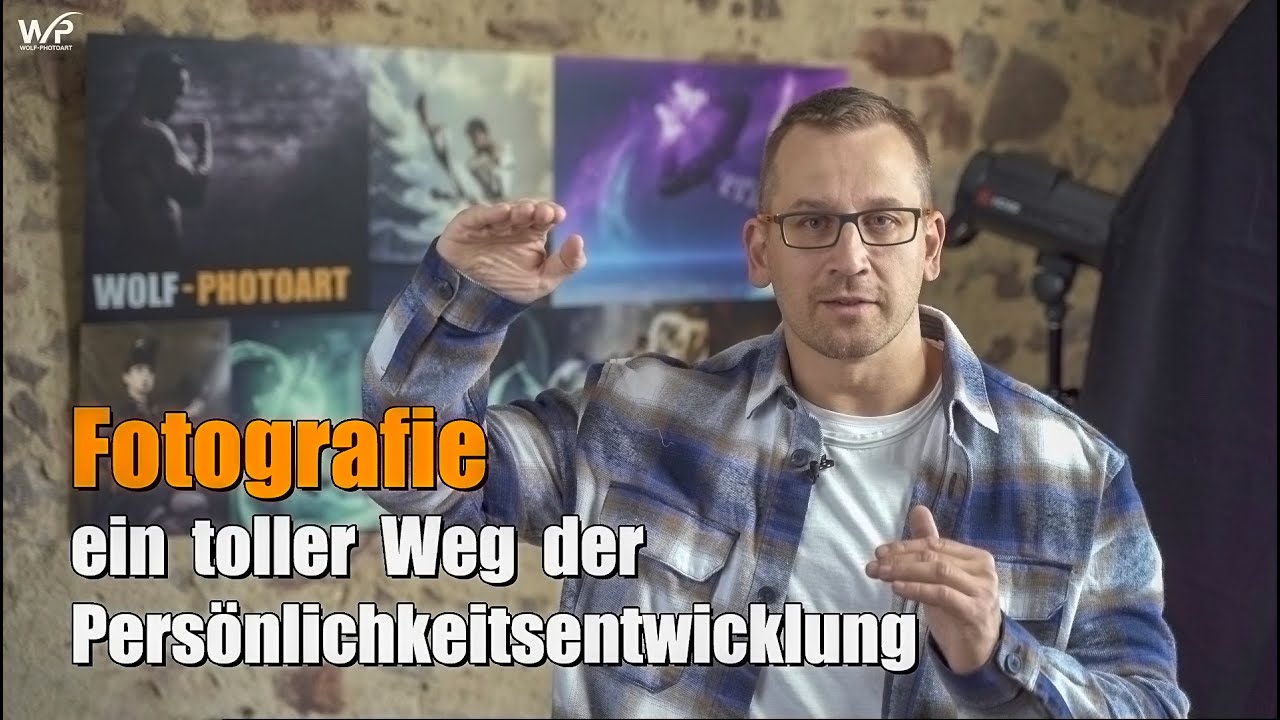Fotografieren lernen - ein toller Weg der Persönlichkeitsentwicklung