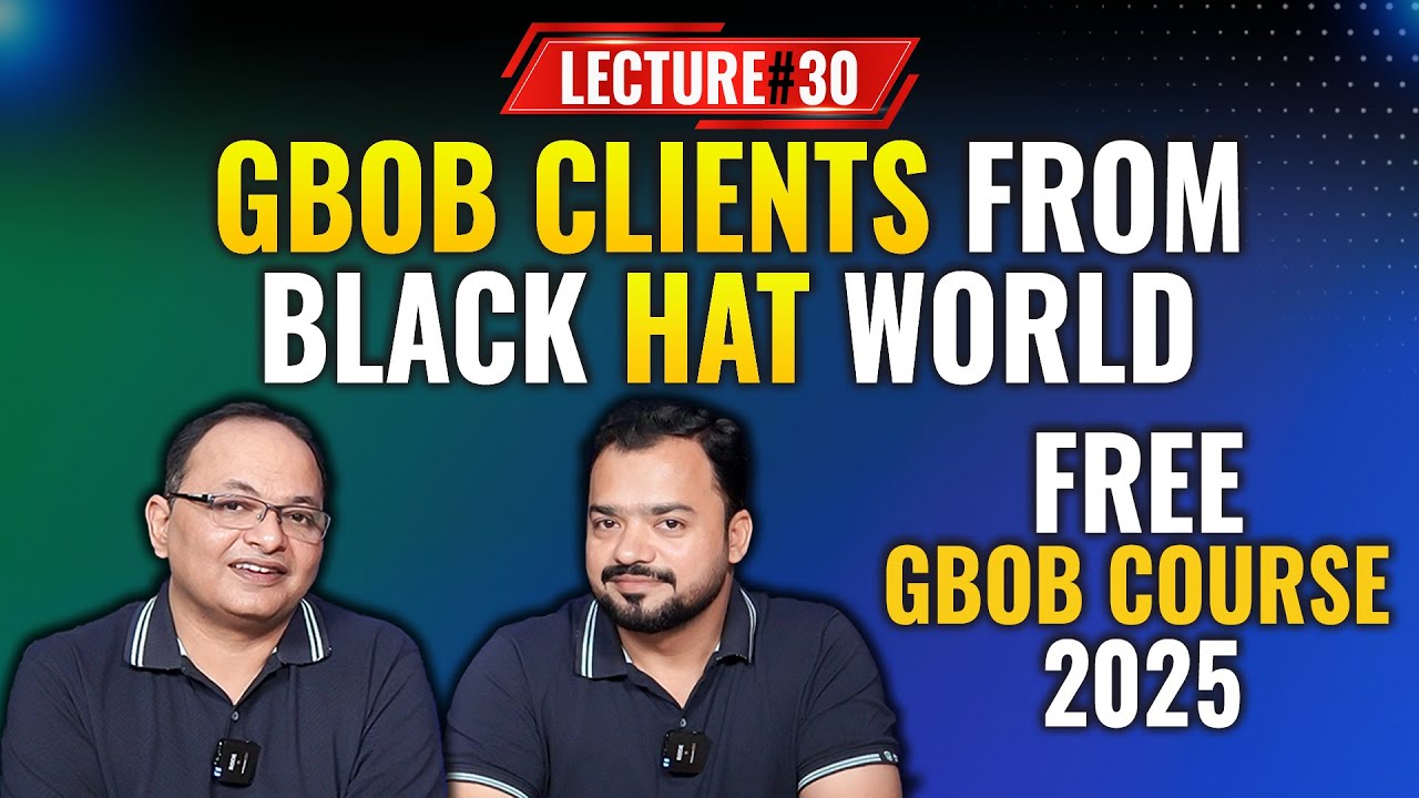 Clients Via Black Hat world | GBOB Lecture 30 |Guest Posting Full Course by Shahzad Ahmad Mirza
