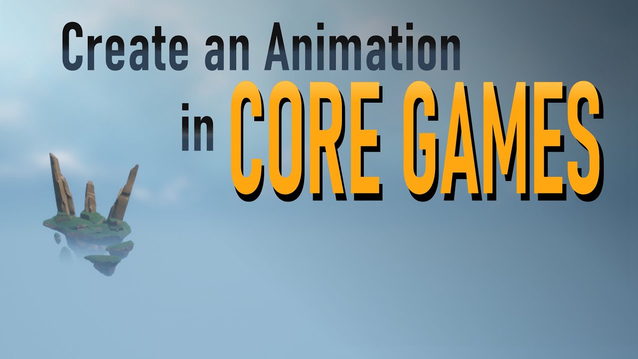 How to do animation in CORE Games! [Learn Ease3D in 15 minutes... step by step tutorial!]