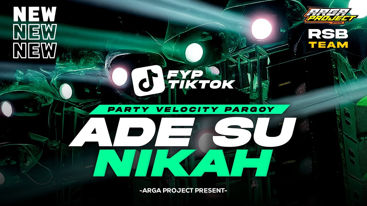 DJ ADE SU NIKAH_VIRAL TREND TIKTOK‼️PARTY PARGOY FULL BASS || BY ARGA PROJECT OFFICIAL