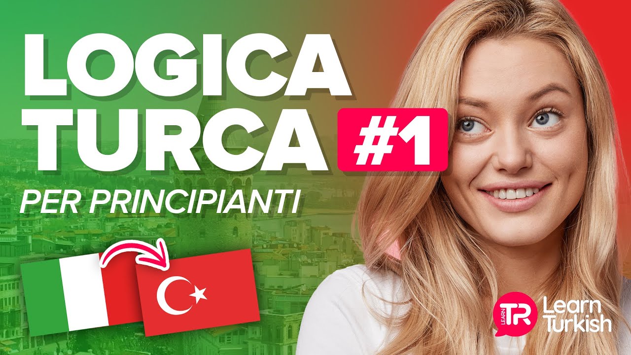 Logica turca per principianti | con l'italiano 🇹🇷 Impara il Turco