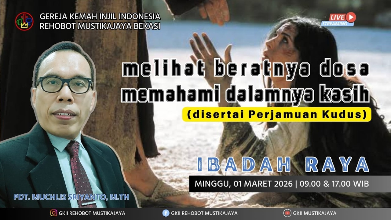 Ibadah Raya 2026 - Minggu, 1 Maret 2026 | GKII Rehobot Mustikajaya