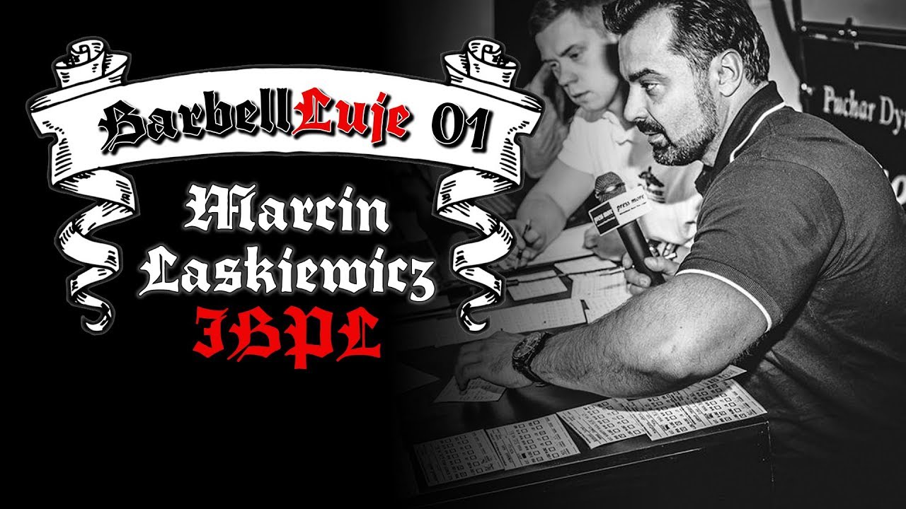 #BarbellLuje 01 | Marcin Laśkiewicz - Międzynarodowa Liga Wyciskania Leżąc