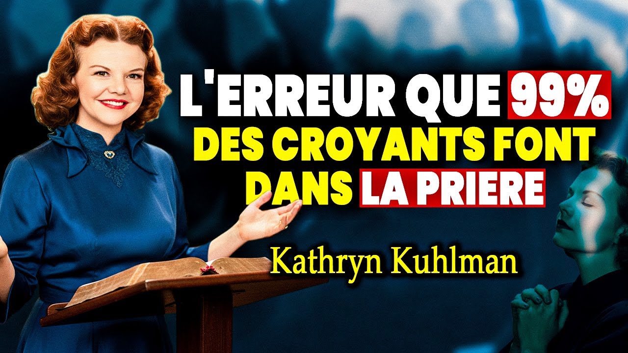 NE PRIEZ PLUS EN CHAIR ! Kathryn Kuhlman révèle le Secret pour Toucher l'Esprit.