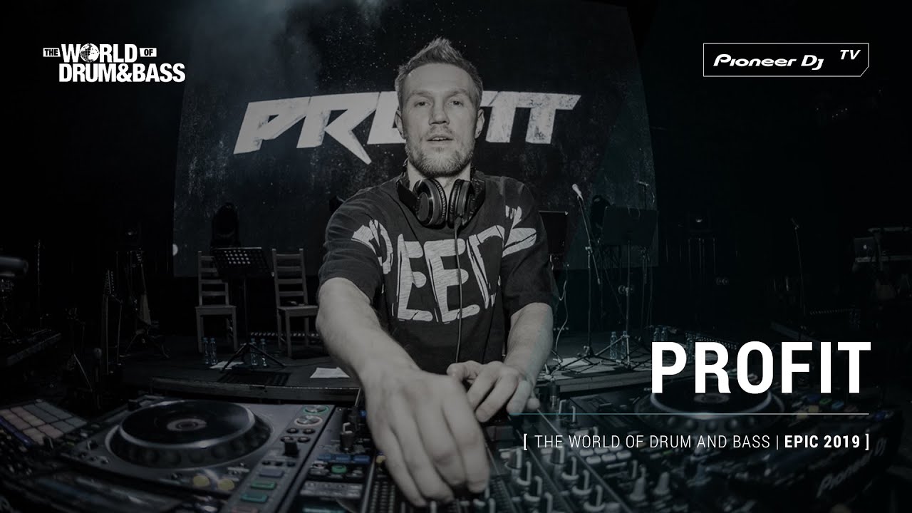 PROFIT [ THE WORLD OF DRUM AND BASS | EPIC 2019 ] @ Pioneer DJ TV | Moscow
