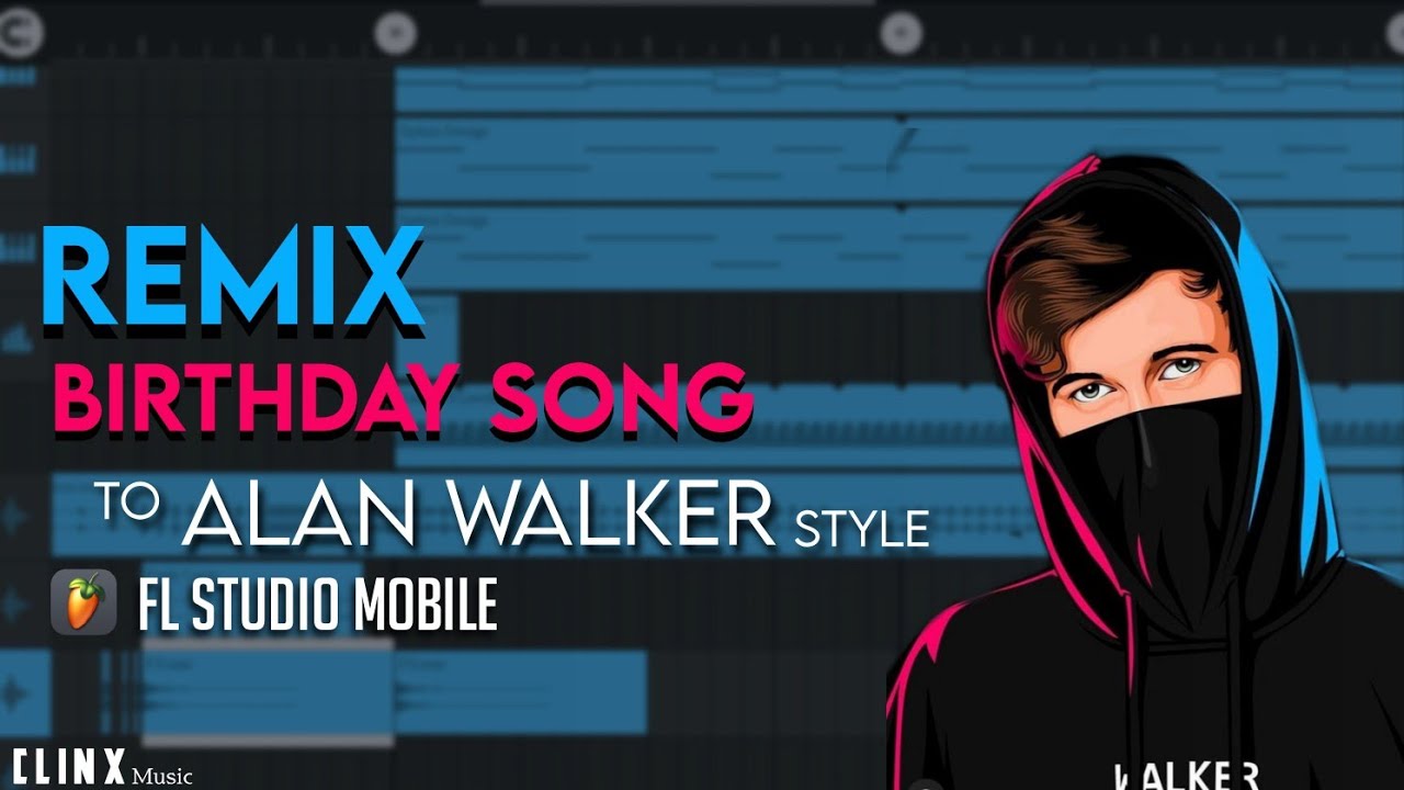 Remix Birthday song to Alan Walker style | FL Studio Mobile