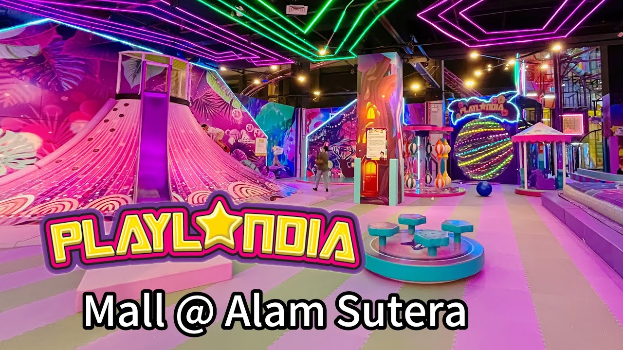 BERMAIN DI PLAYLANDIA MALL @ALAM SUTERA