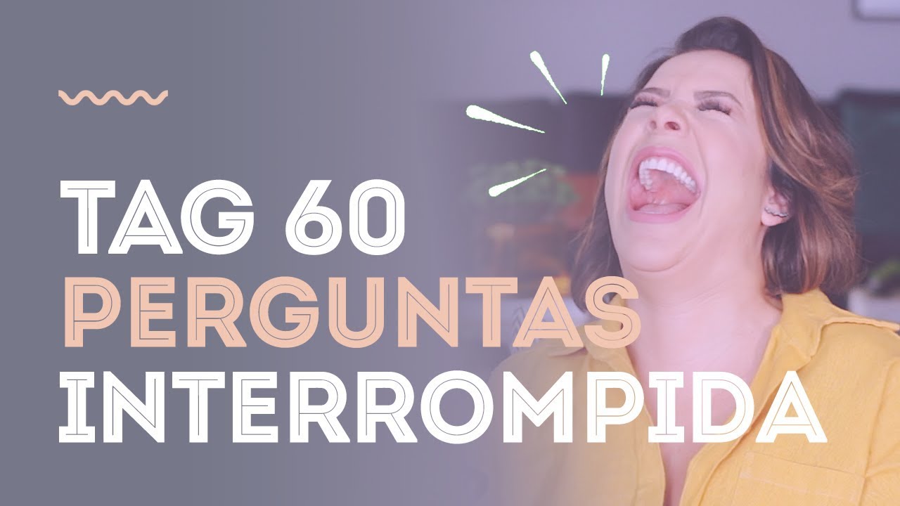 Tag 60 Perguntas com a maior crise de riso! |Tag|