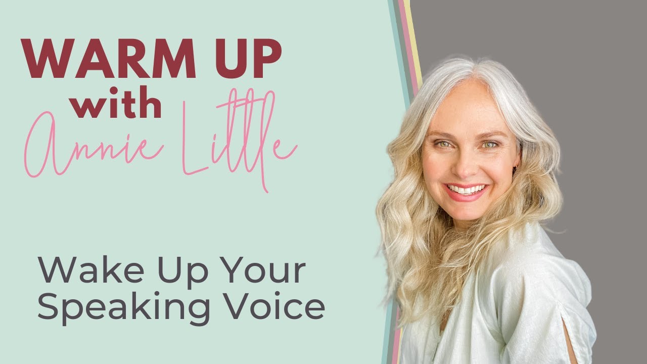Wake Up Your Speaking Voice