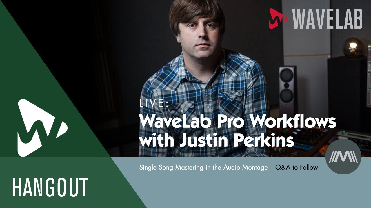 WaveLab Pro Workflows with Justin Perkins #4 | Single Song Mastering in the Audio Montage
